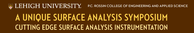 Symposium 2011: Unique Surface Analysis Instrumentation at Lehigh University 